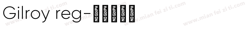 Gilroy reg字体转换